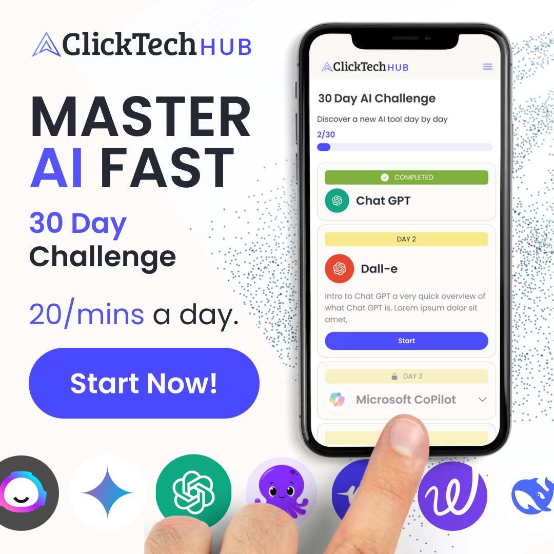 ClickTech HUB 30 Day AI Challenge — master AI tools in 20 minutes a day